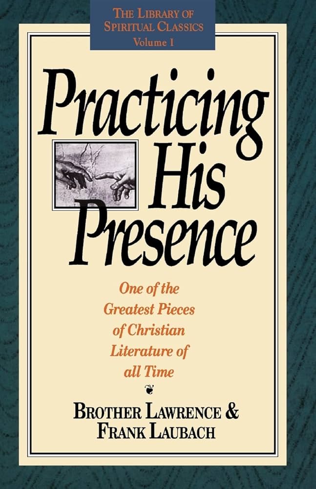 Practicing His Presence (The Library of Spiritual Classics